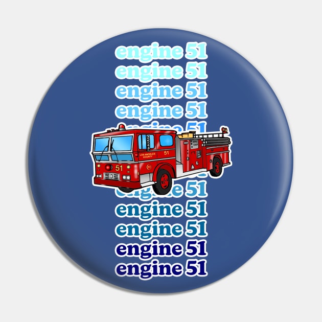 Engine 51 Pin by Vandalay Industries