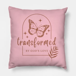 Transformed By God's Love - Inspirational Christian Quote Pillow