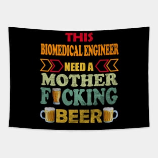 This Biomedical Engineer Need A Mother Fucking Beer Tapestry