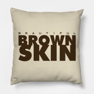 beautiful brown skin-Brown Pillow