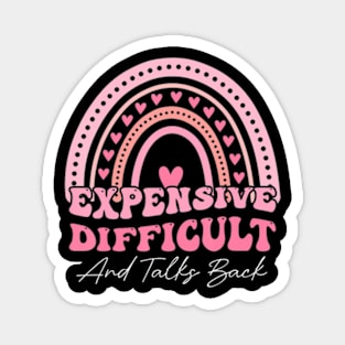 Groovy Expensive Difficult And Talks Back Mothers Day Mom Magnet