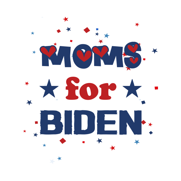 Moms for BIDEN 2020 VOTE by Netcam