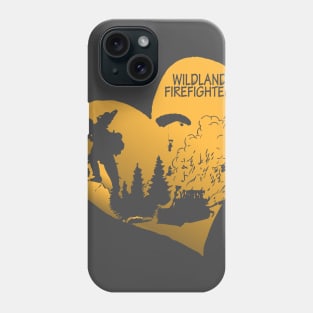 Wildland Firefighter Love Phone Case