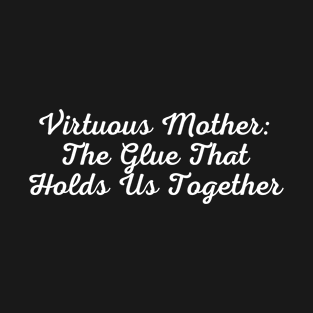 Virtuous Mother T-Shirt