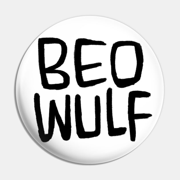 Beo Wulf, Anglo-Saxon Poetry, Old English Verse, Beowulf Pin by badlydrawnbabe