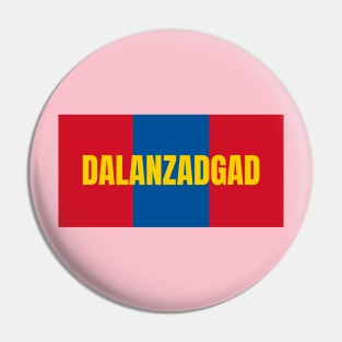 Dalanzadgad City in Mongolian Flag Colors Pin