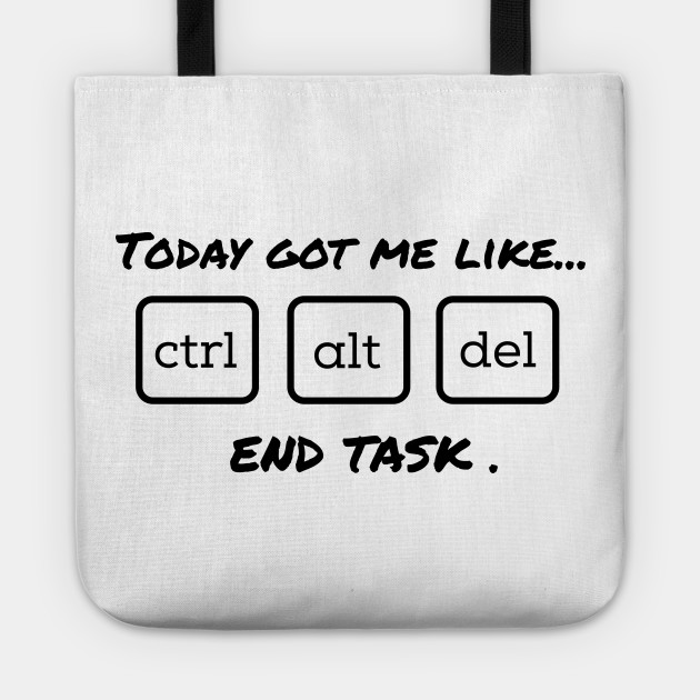 Control Alt Delete Tote Bag