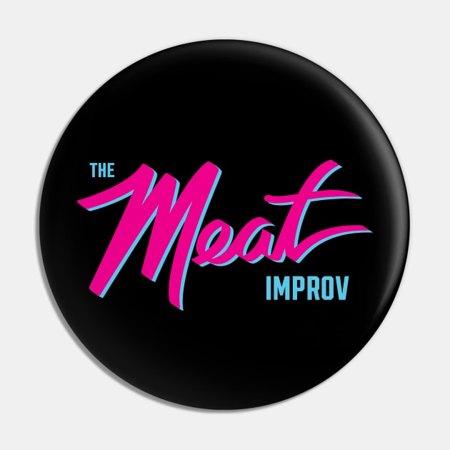 The MEAT Logo Pin by The MEAT Improv