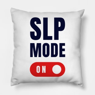 SLP Mode ON Pillow