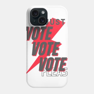 Just vote vote vote please! Phone Case