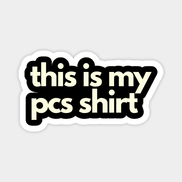 This Is My PCS SHIRT Magnet by Dear Military Spouse 