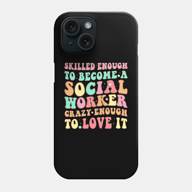 Social Worker Skilled Crazy Love Retro Vintage Groovy Style Phone Case by GraviTeeGraphics