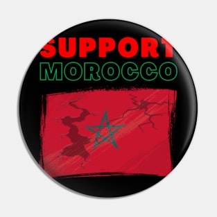 support morocco , Morocco Strong Support Morocco Earthquake 2023 , keep calm and support morocco Earthquake 2023 Pin