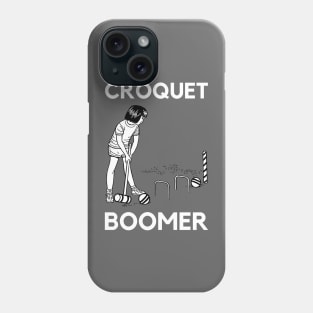 Croquet Boomer Phone Case