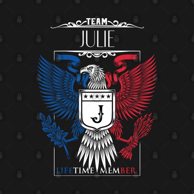 Team Julie Lifetime Member, Julie Name, Julie Middle Name by inevitablede