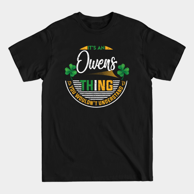 Disover It's An Owens Thing You Wouldn't Understand - Owens - T-Shirt