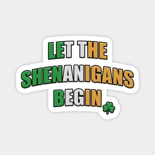 Let the Shenanigans Begin Irish Flag Text with Shamrock Magnet