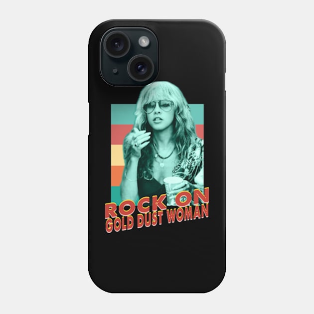 Stevie Nicks rock on gold dust woman Phone Case by RAINYDROP