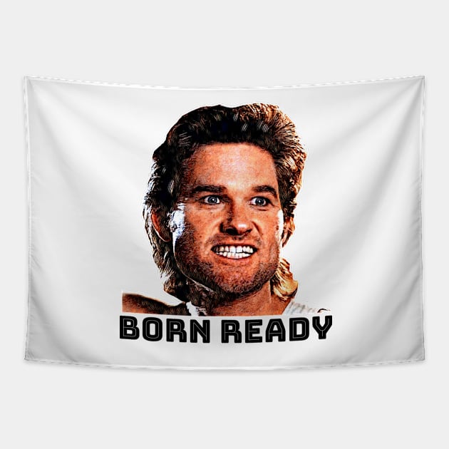 I was born ready...Battle Jack Burton Tapestry by HerrObst