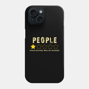 People one star fucking nightmare: Funny humor people one star review design Phone Case