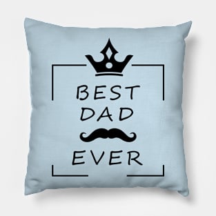 BEST DAD EVER Pillow