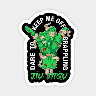 Dare to keep me off jiu-jitsu neon green Magnet