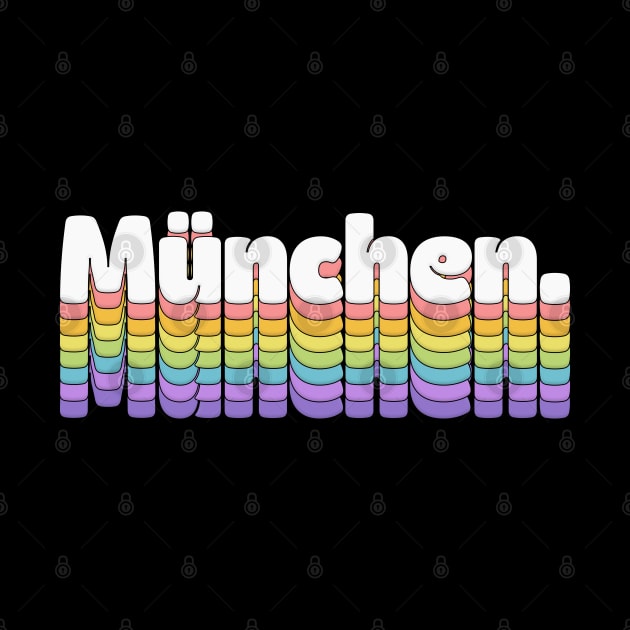 Munich / München //\\// Retro Typography Design by DankFutura