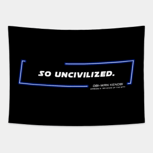 EP3 - OWK - Uncivilized - Quote Tapestry