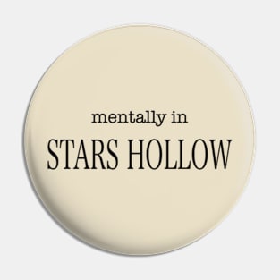 mentally in Stars Hollow Pin