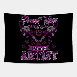 Proud Mom of a Tattoo Artist Tapestry