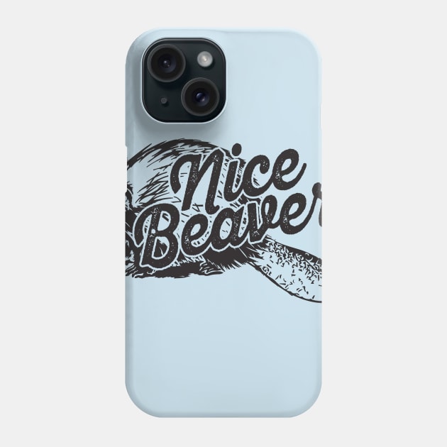 Nice Beaver Phone Case by lavdog