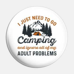 Camping Adult Problems Pin