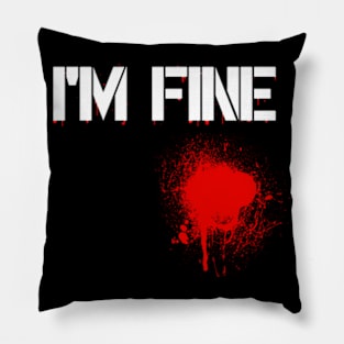 I Am Fine Bloody Women's White Tee Funny Halloween Pillow