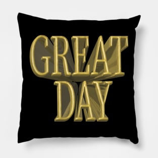 great day gold Pillow