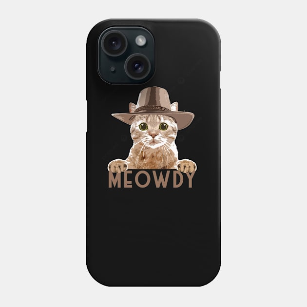 Meowdy Funny Cat Phone Case by Junalben Mamaril