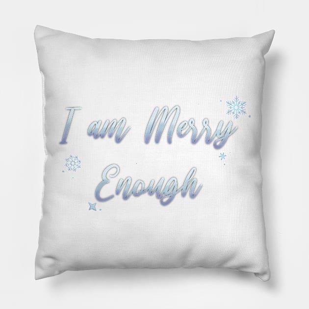 I am MERRY Enough Silver Pillow by Hallmarkies Podcast Store