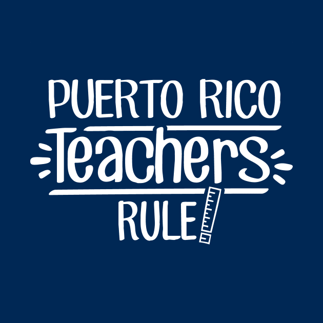 Puerto Rico Teachers Rule by TheStuffHut