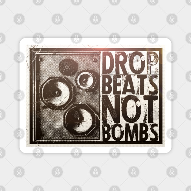 Drop Beats Not Bombs Magnet by elevens.design