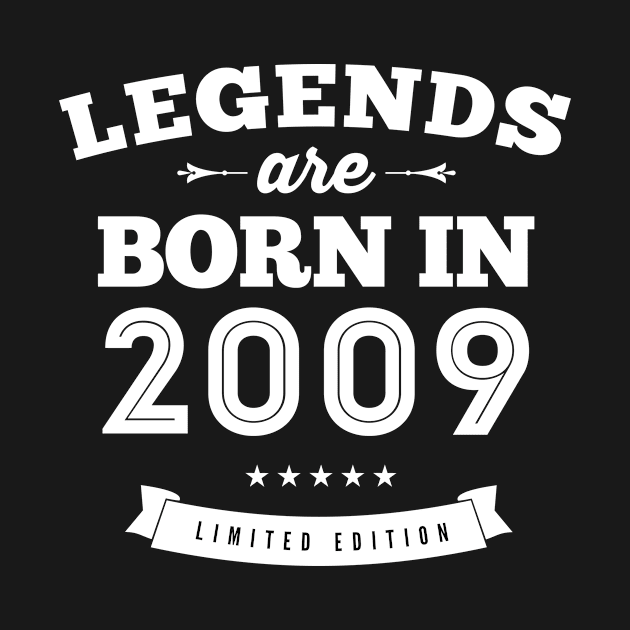 Legends Are Born In 2009 Birthday Gift T-Shirt by koalastudio