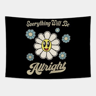 Everything Will Be Allright Optimist Tapestry