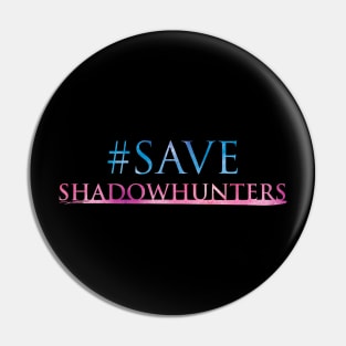 Save Shadowhunters logo (pink and blue watercolour) / The Mortal Instruments - Clary, Alec, Jace, Izzy, Magnus - Malec - Parabatai - rune Pin