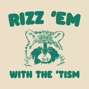 Rizz Em With The Tism Graphic T-Shirt, Retro Unisex Adult T Shirt, Vintage Funny T Shirt, Nostalgia T Shirt, Rizzler T-Shirt