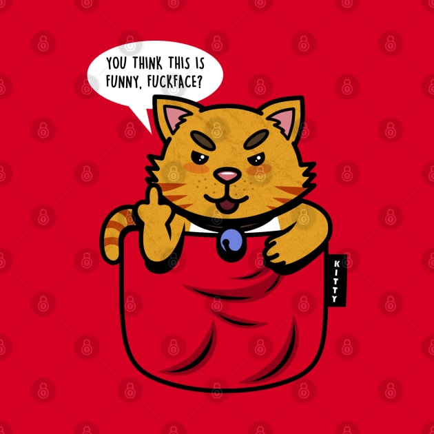 Funny Mean Kitty Cat Cussing Pocket Design by BoggsNicolas