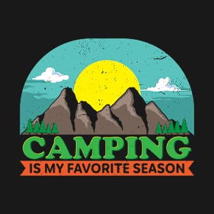 Camping is my favorite Season T-Shirt