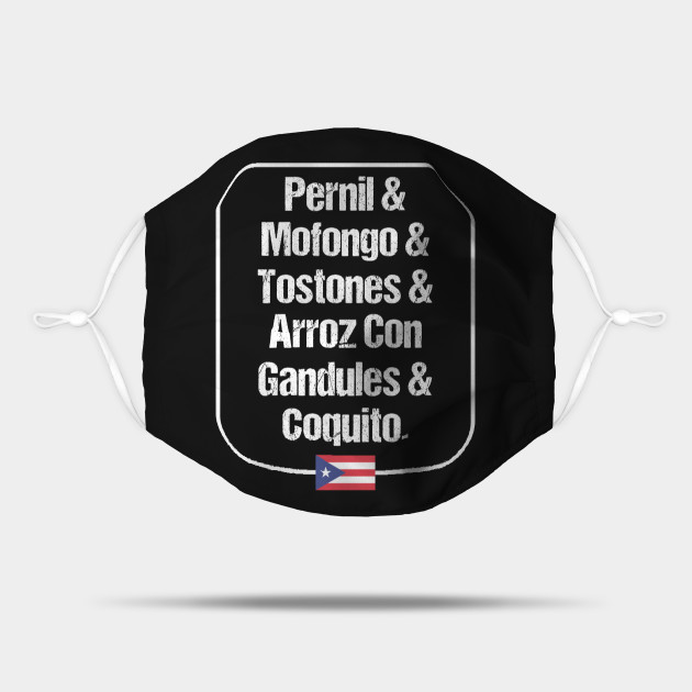Pernil Mofongo Tostones Arroz Con Gandules Coquito Puerto Rican Food Puerto Rican Food Mascara Teepublic Mx