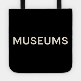 Museums Hobbies Passions Interests Fun Things to Do Tote