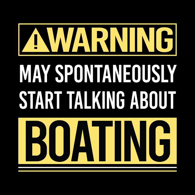 Warning About Boating by Happy Life