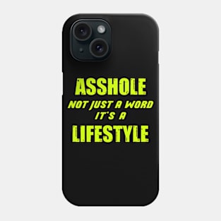 The Asshole Lifestyle Phone Case