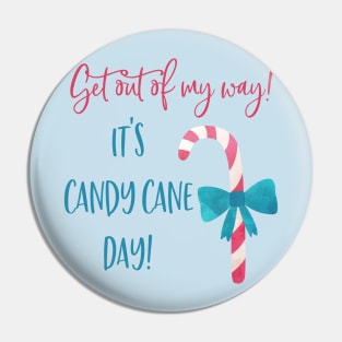 Get out of my way, it's candy cane day! Pin