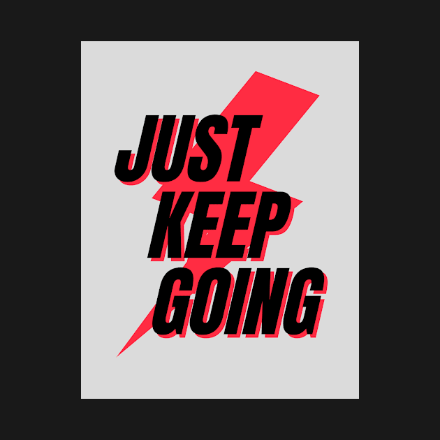 Just Keep Going by Ckrispy